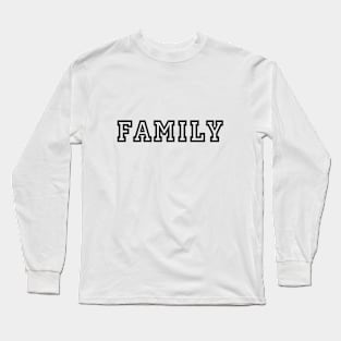 Family Long Sleeve T-Shirt